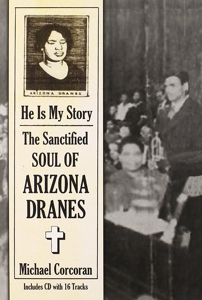 CD Shop - ARIZONA DRANES HE IS MY STORY: THE SA...