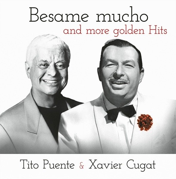 CD Shop - XAVIER CUGAT,TITO PUENTE BESAME MUCHO AND MORE ...