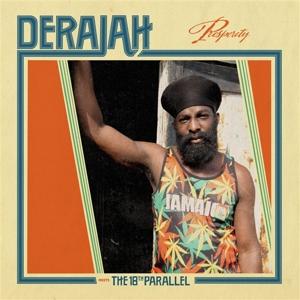 CD Shop - DERAJAH MEETS THE 18TH PARALLLEL PROSPERITY