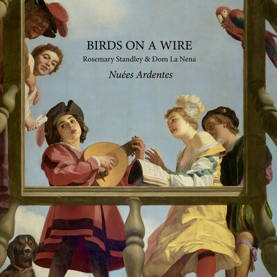 CD Shop - BIRDS ON A WIRE & ROSEMARY STANDLEY NUEES ARDENTES