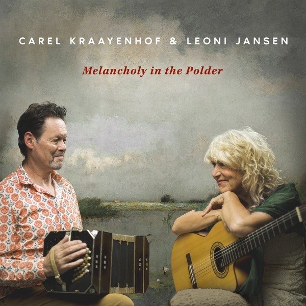 CD Shop - CAREL KRAAYENHOF,LEONI JANSEN MELANCHOLY IN THE POLDER