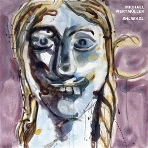 CD Shop - MICHAEL WERTMULLER SHLIMAZL