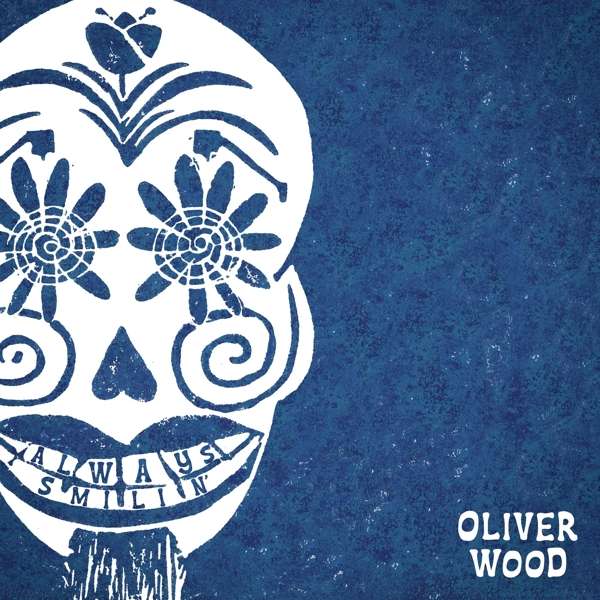 CD Shop - OLIVER WOOD ALWAYS SMILIN\