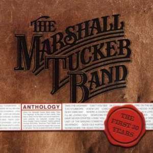 CD Shop - MARSHALL TUCKER ANTHOLOGY: FIRST 30 YEARS