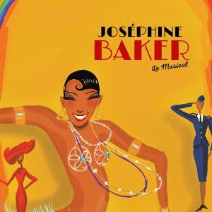 CD Shop - JOSEPHINE BAKER LE MUSICAL JOSEPHINE BAKER LE MUS...