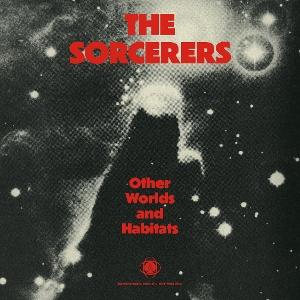 CD Shop - THE SORCERERS OTHER WORLDS AND HABITATS