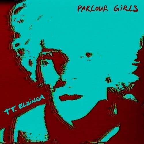 CD Shop - TT ELZINGA PARLOUR GIRLS