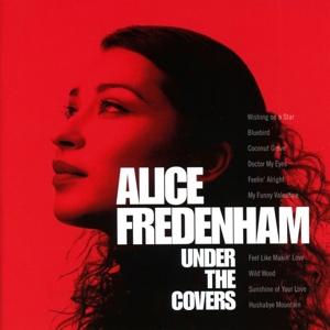 CD Shop - ALICE FREDENHAM UNDER THE COVERS
