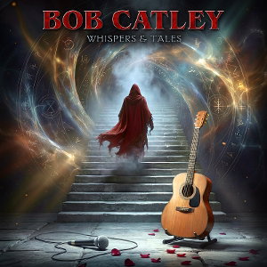 CD Shop - BOB CATLEY WHISPERS & TALES