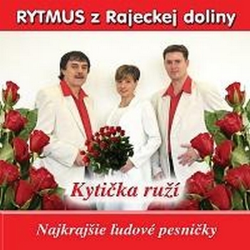 CD Shop - RYTMUS Z RAJECKEJ DOLINY KYTICKA RUZI
