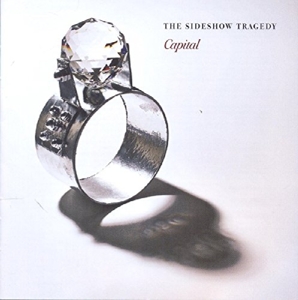 CD Shop - SIDESHOW TRAGEDY CAPITAL