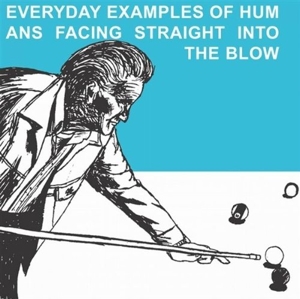 CD Shop - BLOW EVERYDAY EXAMPLES OF HUMA