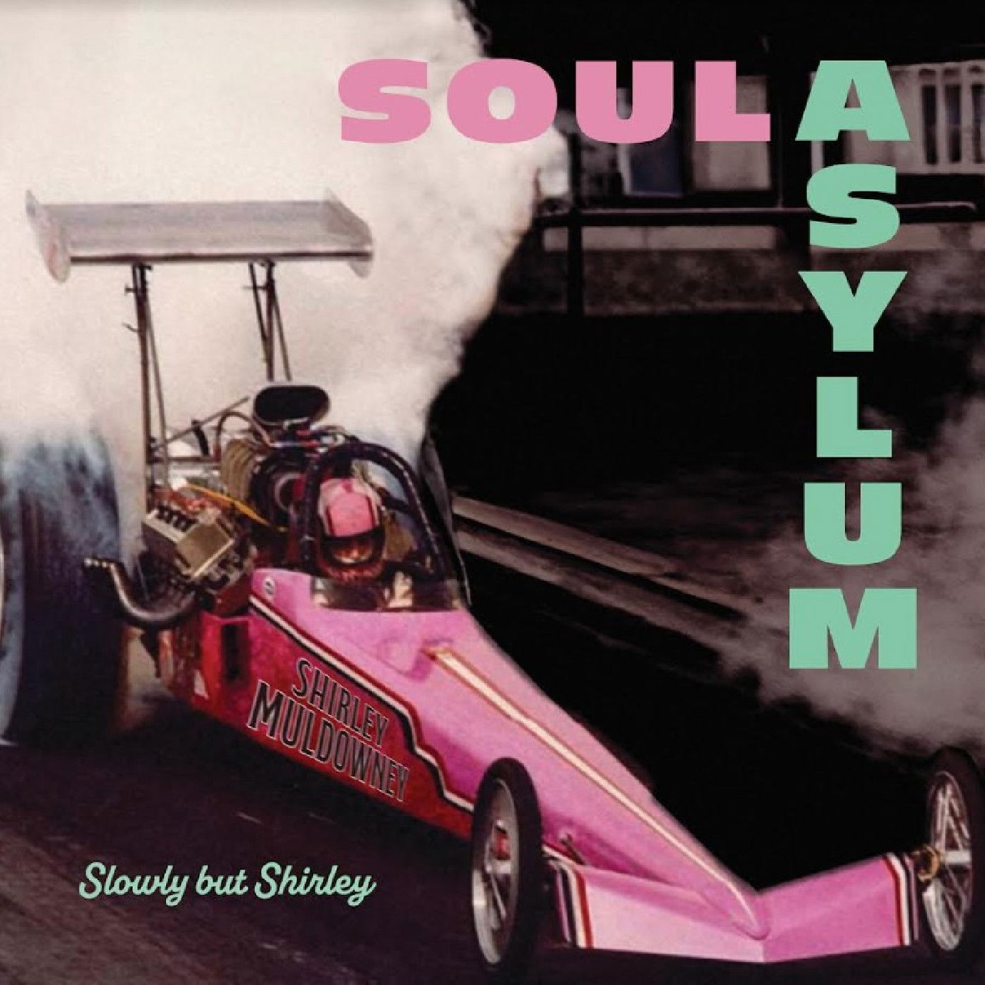 CD Shop - SOUL ASYLUM SLOWLY BUT SHIRLEY