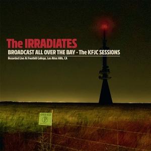 CD Shop - THE IRRADIATES BROADCAST ALL OVER THE...