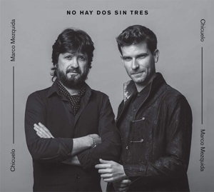 CD Shop - CHICUELO & MARCO MEZQUIDA NO HAY DOS SIN TRES