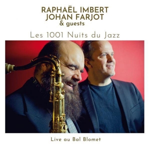 CD Shop - RAPHAEL & JOHAN FARJOT & GUESTS IMBERT LES 1001 NUITS DU JAZZ
