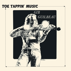 CD Shop - GIB GUILBEAU TOE TAPPIN\