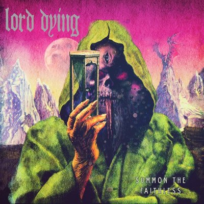 CD Shop - LORD DYING SUMMON THE FAITHLESS