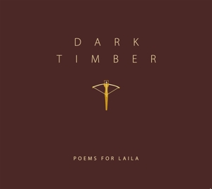 CD Shop - POEMS FOR LAILA DARK TIMBER
