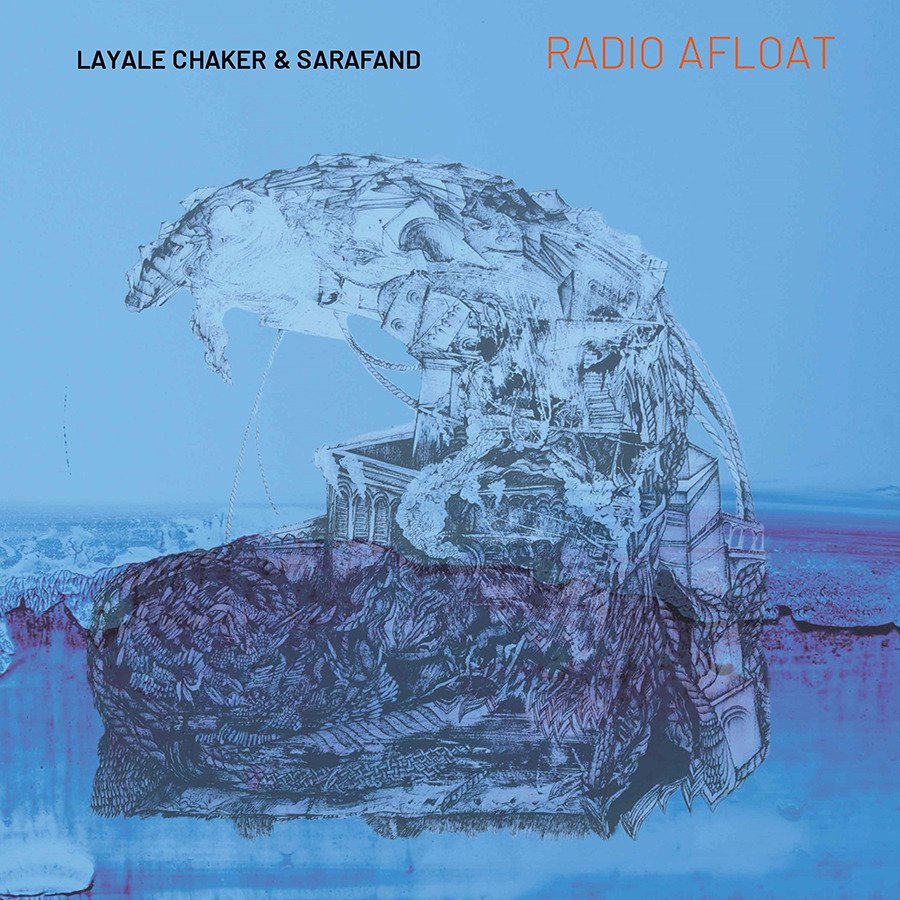 CD Shop - LAYALE CHAKER,SARAFAND RADIO AFLOAT