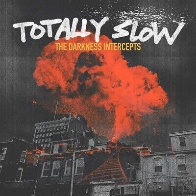 CD Shop - TOTALLY SLOW DARKNESS INTERCEPTS