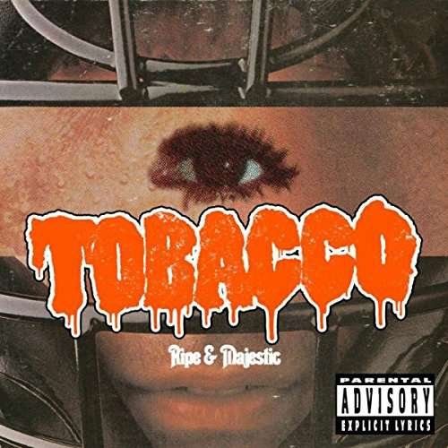 CD Shop - TOBACCO RIPE & MAJESTIC