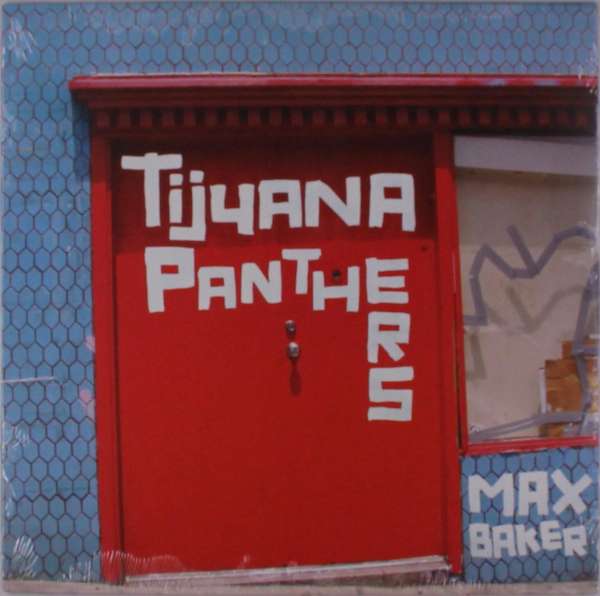 CD Shop - TIJUANA PANTHERS MAX BAKER