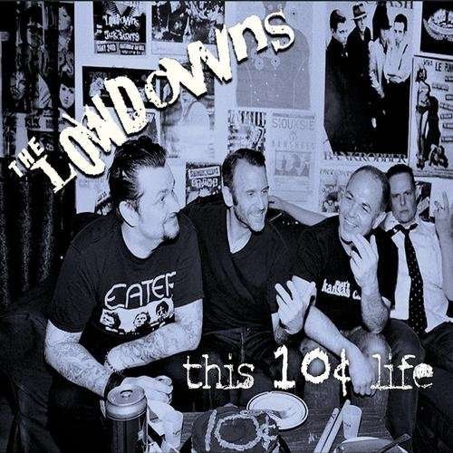 CD Shop - THE LOWDOWNS THIS IS 10 CENT LIFE