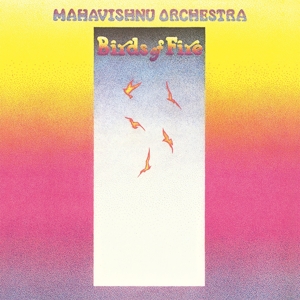 CD Shop - MAHAVISHNU ORCHESTRA BIRDS OF FIRE