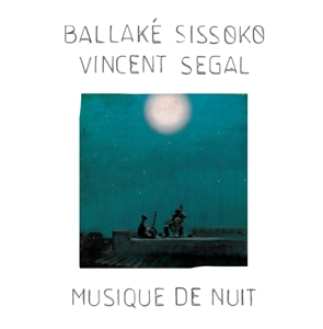 CD Shop - BALLAKE & VINCEN SISSOKO MUSIQUE DE NUIT