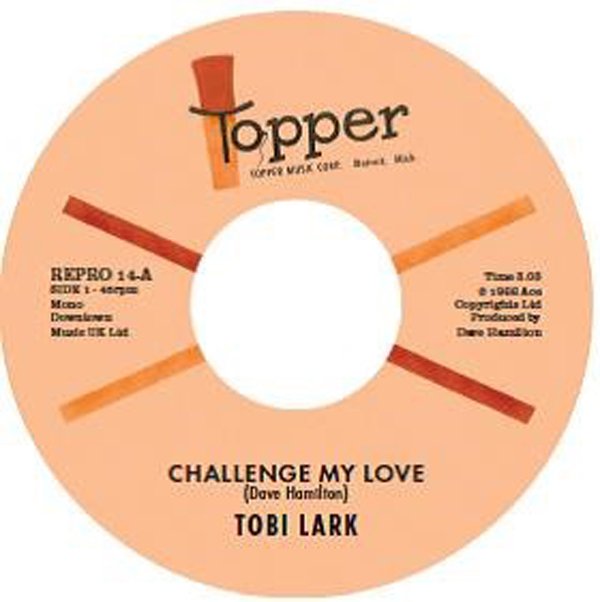 CD Shop - TOBI LARK 7-CHALLENGE MY LOVE / ...