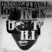 CD Shop - INUTILI UNFORGETTABLE LOST AND..