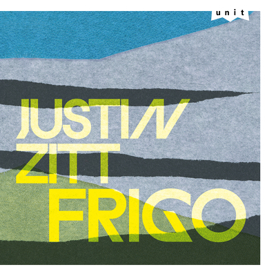 CD Shop - JUSTIN ZITT FRIGO