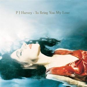 CD Shop - HARVEY, P.J. TO BRING YOU MY LOVE
