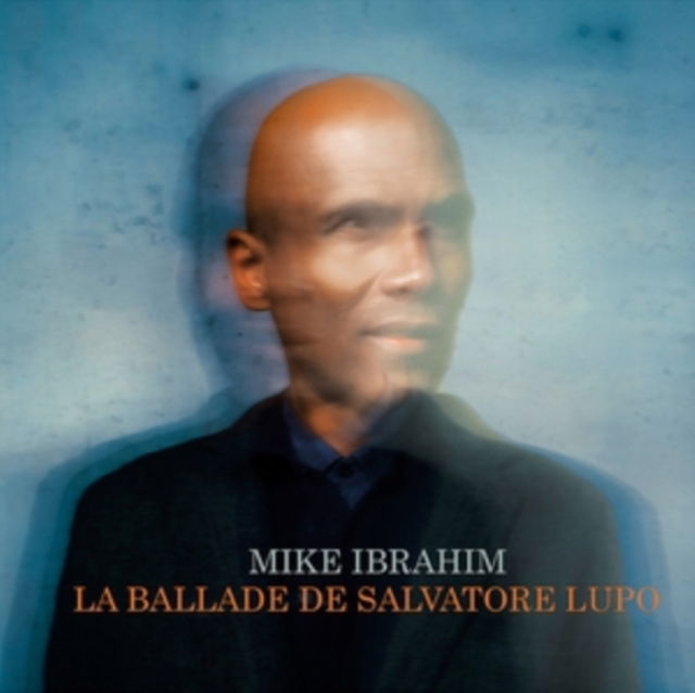 CD Shop - MIKE IBRAHIM LA BALLADE DE SALVATOR...