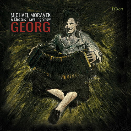 CD Shop - MICHAEL MORAVEK,ELECTRIC TRAVELING SHOW SONGS ABOUT GEORG ELSER