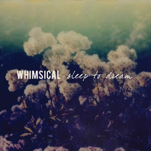 CD Shop - WHIMSICAL SLEEP TO DREAM