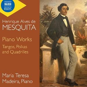 CD Shop - MARIA TERESA MADEIRA MESQUITA: PIANO WORKS