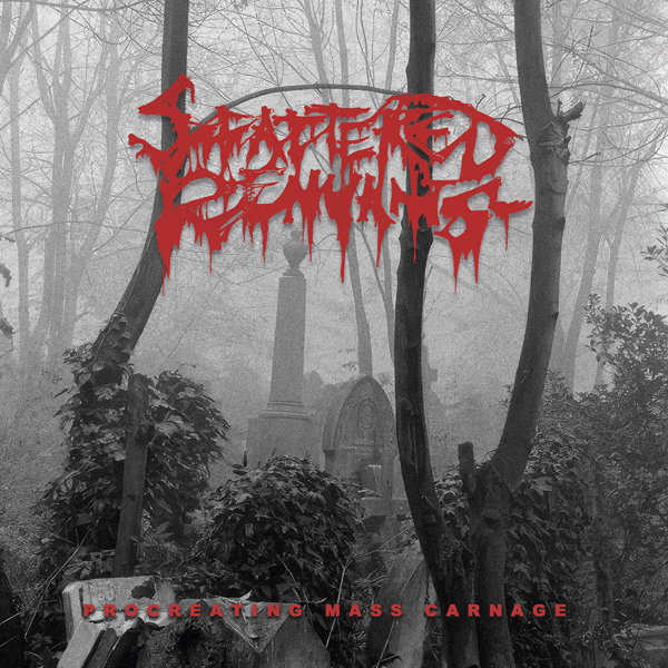 CD Shop - SCATTERED REMNANTS PROCREATING MASS CARNAGE