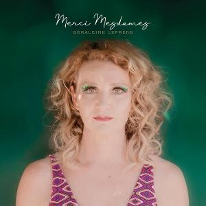 CD Shop - GERALDINE LEFRENE MERCI MESDAMES