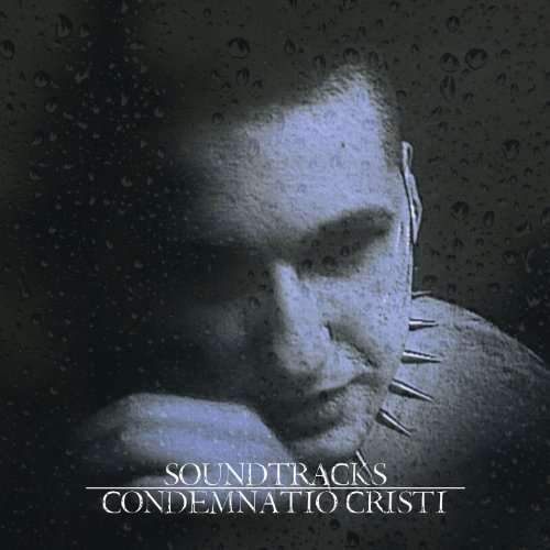 CD Shop - CONDEMNATIO CRISTI SOUNDTRACKS