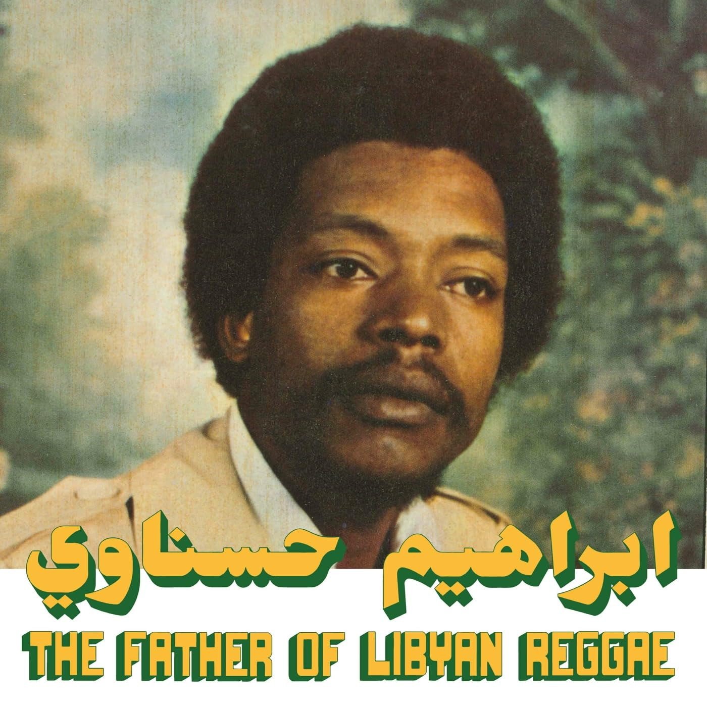 CD Shop - IBRAHIM HESNAWI FATHER OF LIBYAN REGGAE