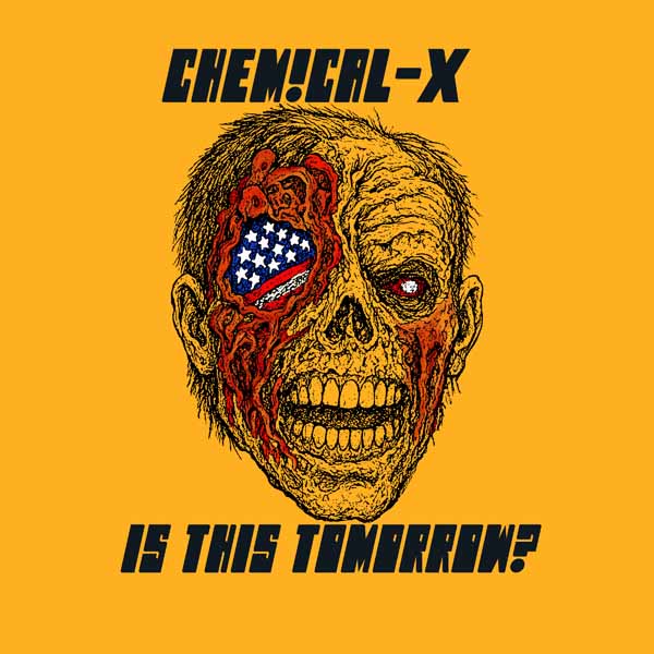 CD Shop - CHEMICAL-X IS THIS TOMORROW?