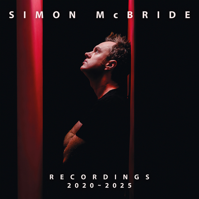 CD Shop - SIMON MCBRIDE RECORDINGS: 2020-2025