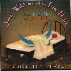 CD Shop - JAMES -& THE PINK HEARTS- WILLIAMSON BEHIND THE SHADE