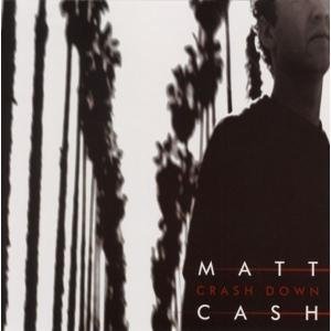 CD Shop - MATT CASH CRASH DOWN