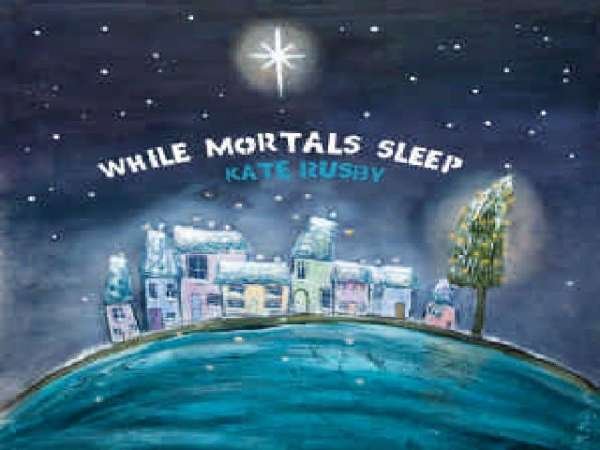 CD Shop - KATE RUSBY WHILE MORTALS SLEEP