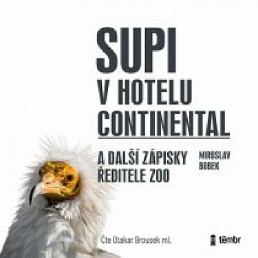 CD Shop - BROUSEK OTAKAR ML. / BOBEK MIROSLAV SUPI V HOTELU CONTINENTAL A DALSI ZAPISKY REDITELE ZOO (MP3-CD)