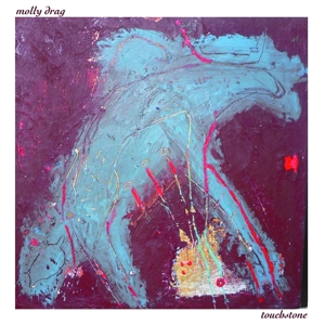 CD Shop - MOLLY DRAG TOUCHSTONE