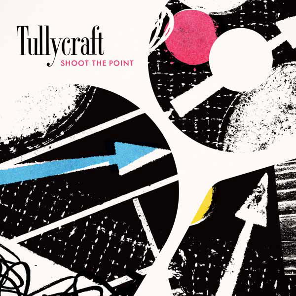 CD Shop - TULLYCRAFT SHOOT THE POINT